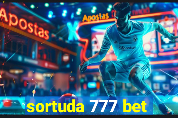 sortuda 777 bet